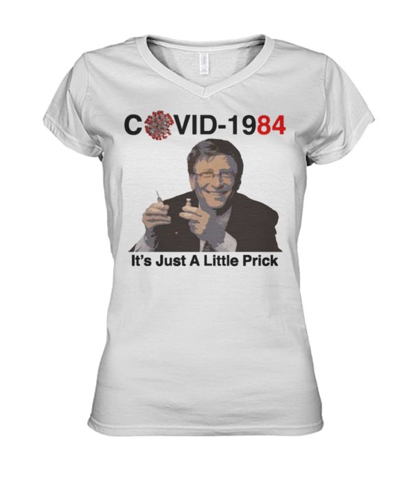 Bill Gates Covid 1984 It’s Just A Little Prick shirt