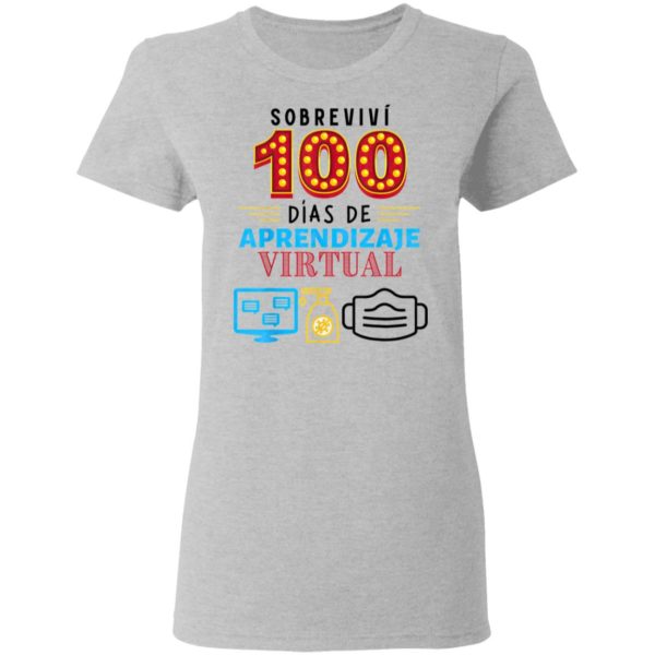 Sobrevivi 100 Dias De Aprendizaje Virtual shirt