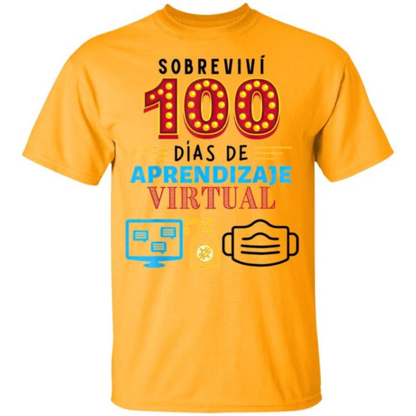 Sobrevivi 100 Dias De Aprendizaje Virtual shirt