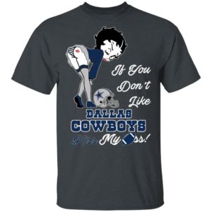 Pretty Girl If You Don’t Like Dallas Cowboys Kiss My Ass Shirt