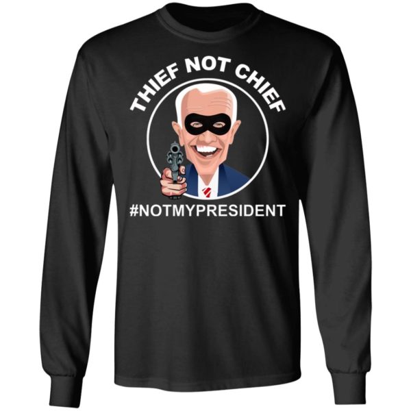 Thief Not Chief Funny Election Shirt