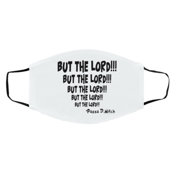 Passa D. Mitch but the lord but the lord Mask