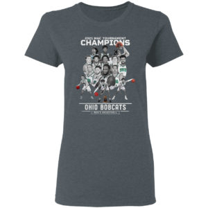 Ohio Bobcats 2021 Mac Tournament Champions Men's Basketball Shirt