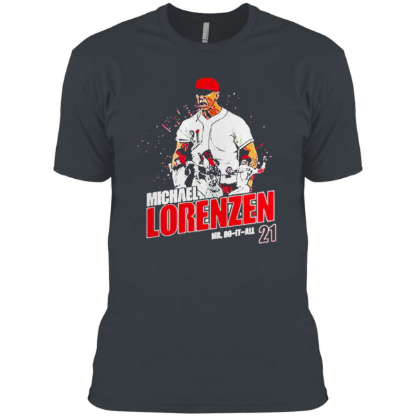 The Michael Lorenzen 21 Mr Do It All Shirt