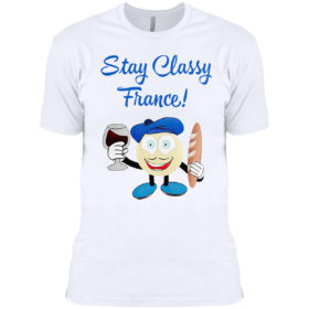 Stay classy france shirt