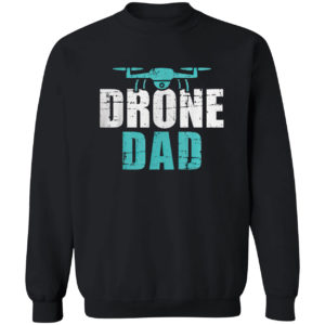 Drone Dad Father’s Day Gift For Pilots Shirt