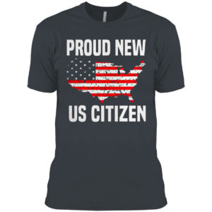 Us Citizen 2021 American Flag Proud Usa Citizenship Shirt