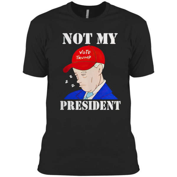 Sleepy Biden Is Not My President Shirt
