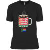 Coffee warning Voetsek South Africa Howzit shirt