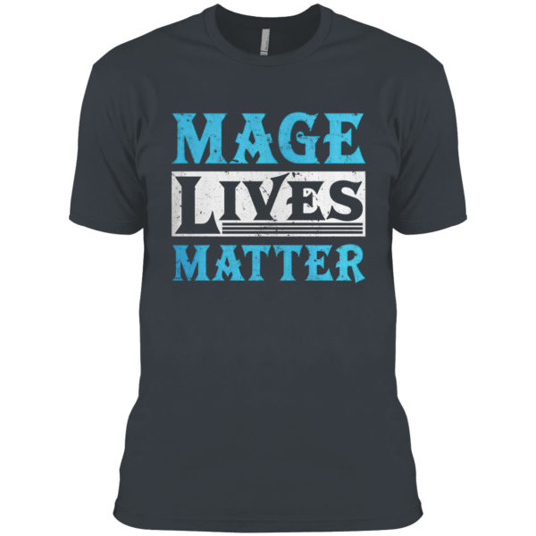 Mage Lives Matter Shirt