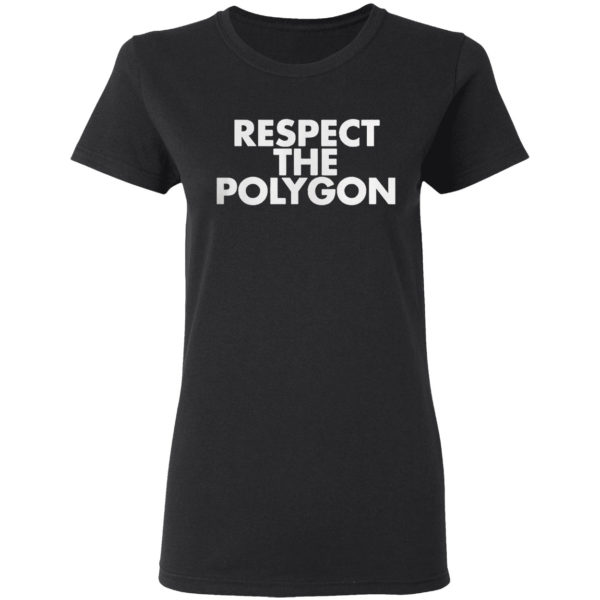 Respect the polygon shirt