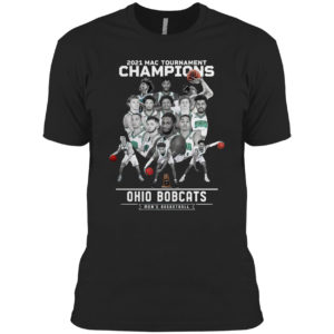 Ohio Bobcats 2021 Mac Tournament Champions Men's Basketball Shirt