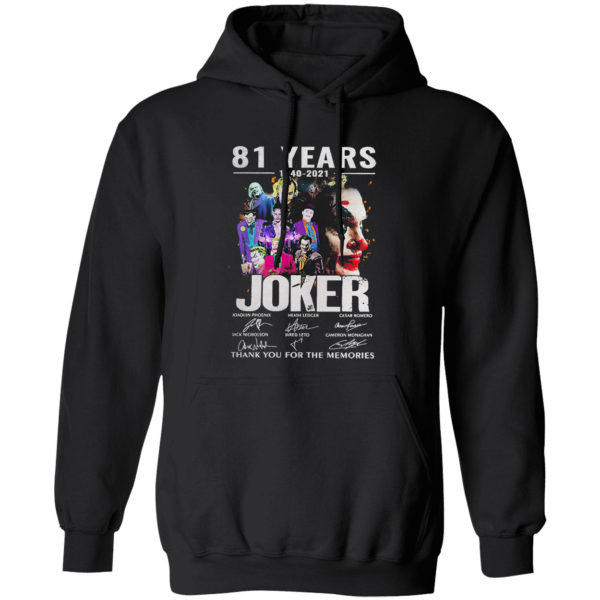 81 years 1940-2021 Joker thank you for the memories signatures shirt