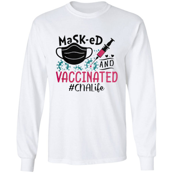 Mask-ed and vaccinated #CnaLife Shirt