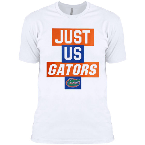 Just Us Florida Gators Shirt, hoodie, tank top and long sleeve tee
