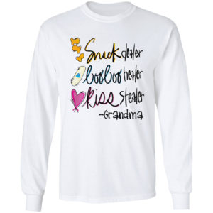 Snack Dealer Loo Loo Healer Kiss Stealer Grandma Shirt