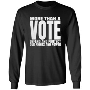 Vote More Than A Vote Shirt