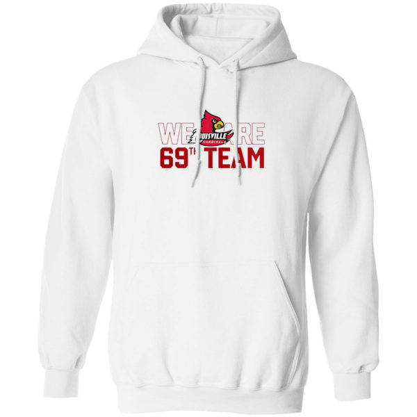 Louisville Cardinals We Are 69th Team Shirt