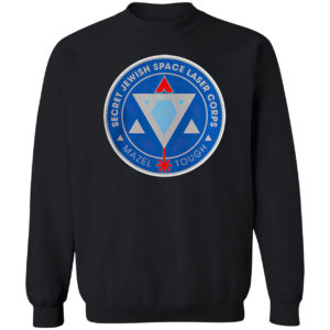 Secret Jewish Space Laser Corps Mazel Tough Shirt