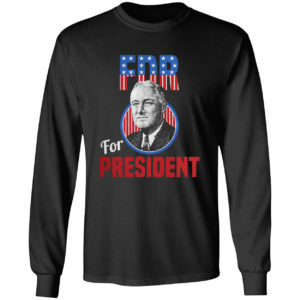 Franklin Delano Roosevelt Fdr For President Campaign Shirt