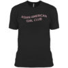 Asian American Girl Club Shirt