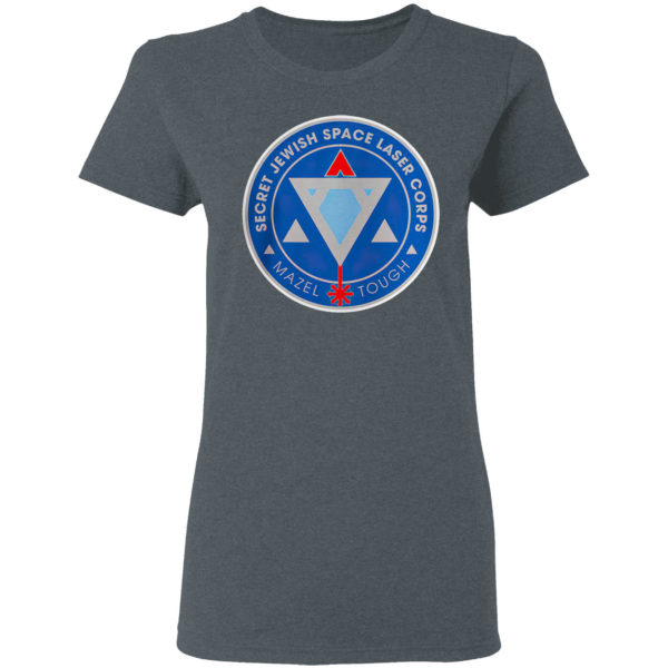 Secret Jewish Space Laser Corps Mazel Tough Shirt