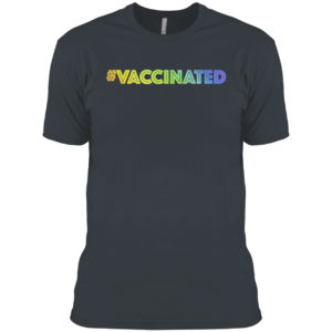 I’m Vaccinated Rainbow Gradient Colorway Shirt