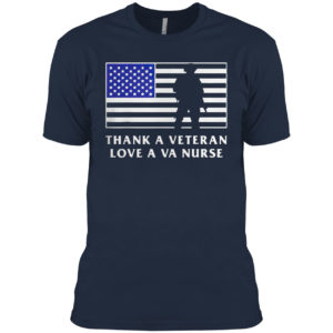 Thank A Veteran Love A Va Nurse Love Our Heros Shirt