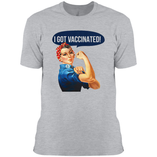 Strong woman I got vaccinated shirt