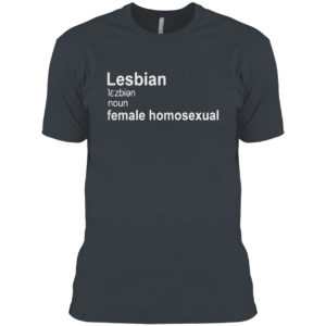 Lesbian female homosexual shirt