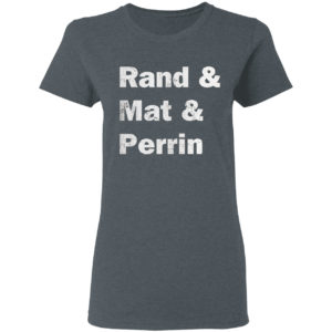 Rand And Mat And Perrin Shirt