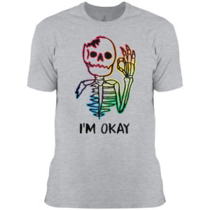 Skeleton Tattoo I’m Okay Shirt