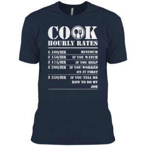 Cook Hourly Rates Funny Cooking Chef Gag Gift For Men Women Shirt