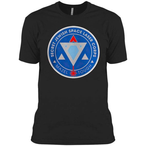 Secret Jewish Space Laser Corps Mazel Tough Shirt