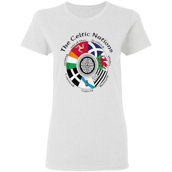 The Celtic nations Ireland Isle of man Scotland Wales Brittany Galicia Shirt