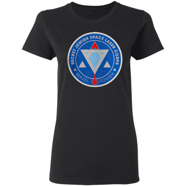 Secret Jewish Space Laser Corps Mazel Tough Shirt