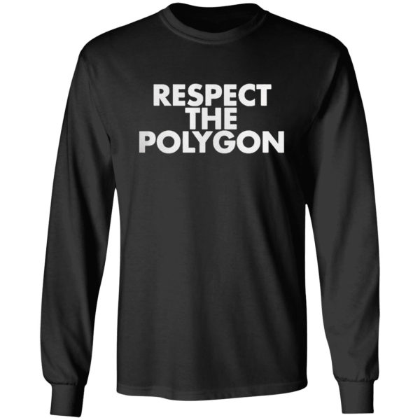 Respect the polygon shirt