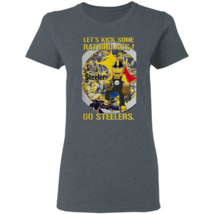 Let’s Kick some Ratbird ass go Steelers shirt