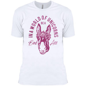Donkey in a world of unicorns be a bad ass shirt