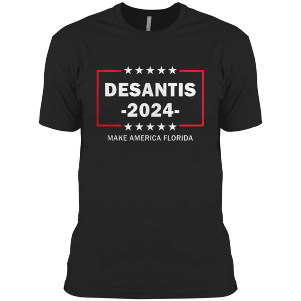 Desantis 2024 Make America Florida Shirt