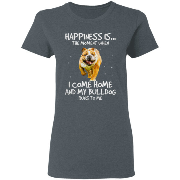 Bulldog happiness is the moment bulldog lovers shirt