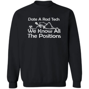 Jack skellington date a rad tech we know all the positions shirt