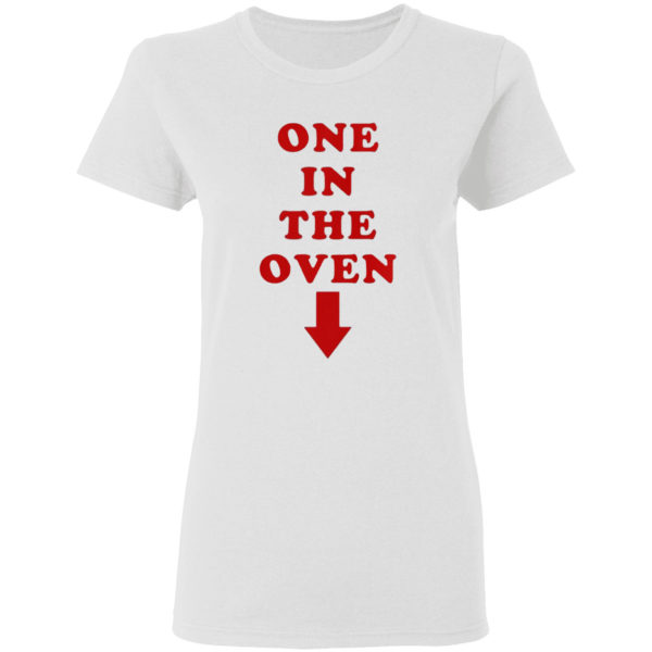 One in the oven shirt