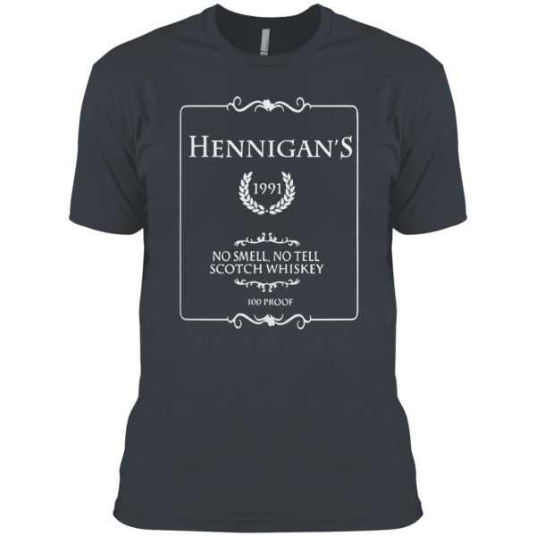 Hennigans No Smell No Tell Scotch Whiskey Shirt