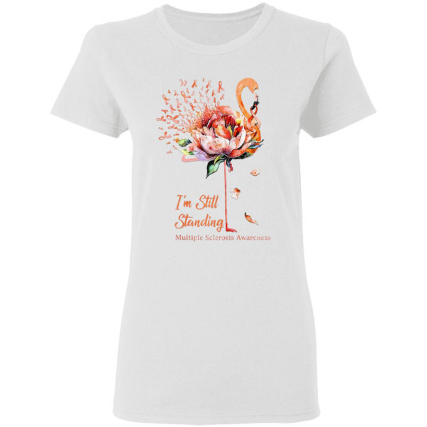 Flamingo I’m still standing multiple sclerosis awareness girl shirt