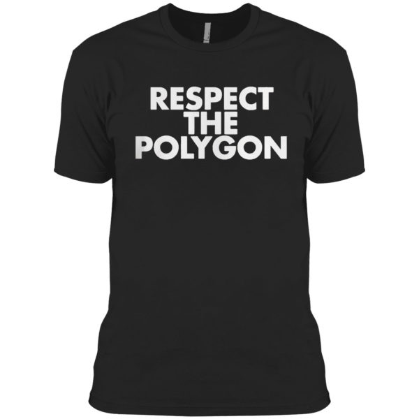 Respect the polygon shirt