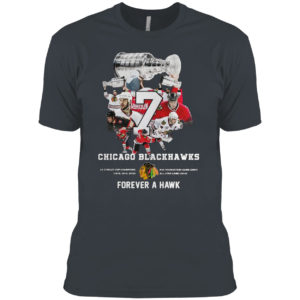 7 Chicago Blackhawks Forever A Hawk Shirt