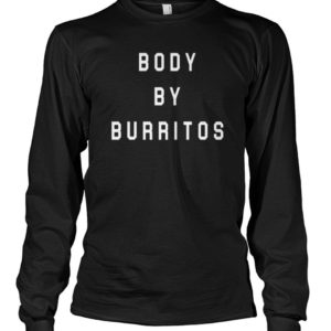 Body By Burritos tee shirt