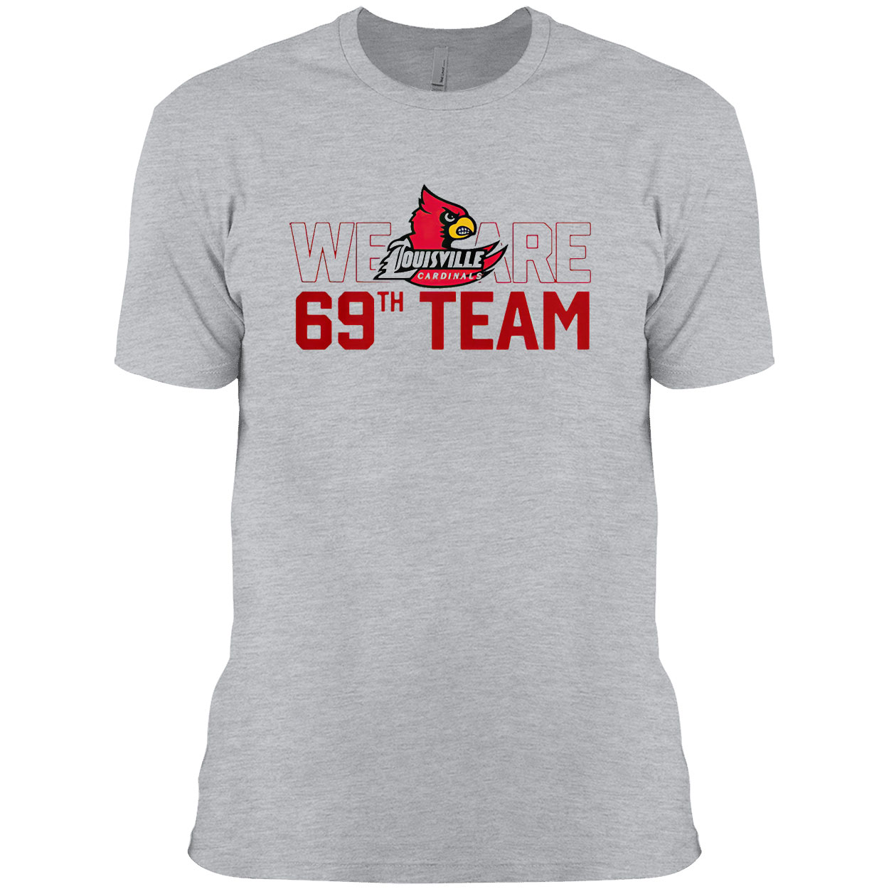 We Are 69th Team Louisville Cardinals Sweatshirt 