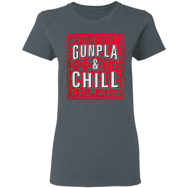 Gunpla And Chill Shirt